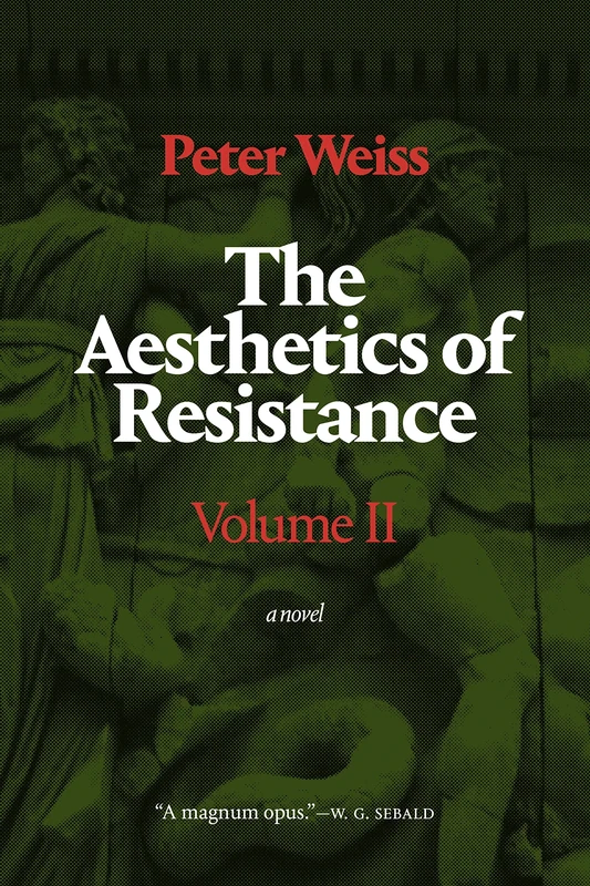 The Aesthetics of Resistance, Volume II: A Novel: 2