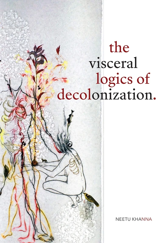 The Visceral Logics of Decolonization - Image 1