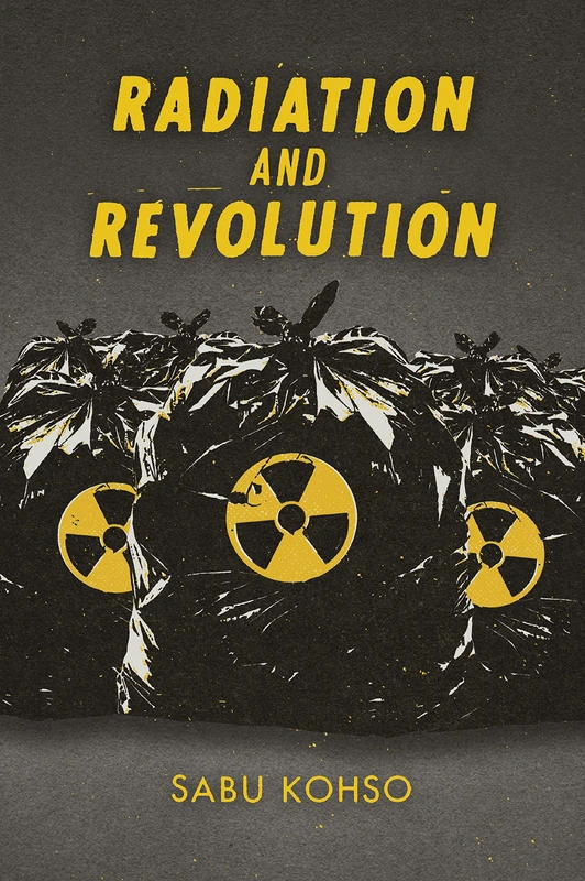 Radiation and Revolution (Thought in the Act)