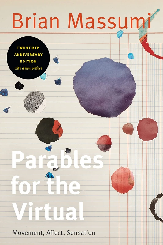 Parables for the Virtual: Movement, Affect, Sensation (Post-Contemporary Interventions) - Image 1