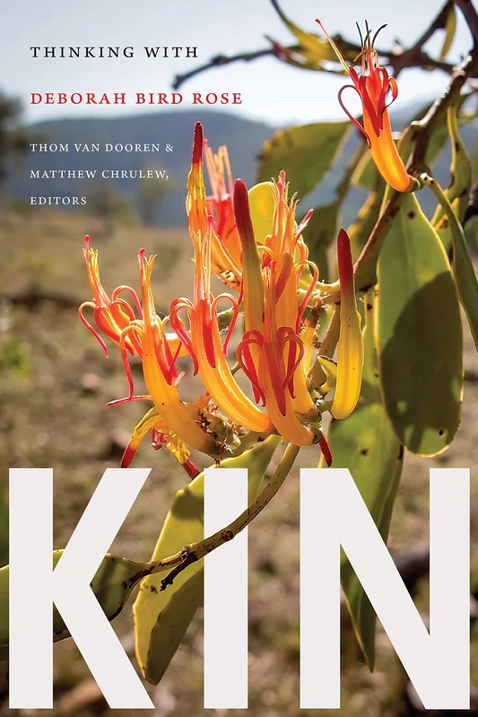 Kin: Thinking with Deborah Bird Rose - Image 1