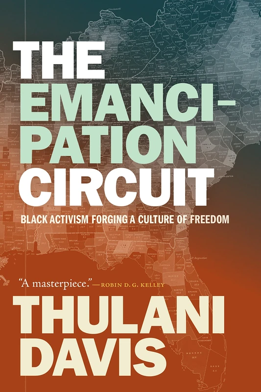 The Emancipation Circuit: Black Activism Forging a Culture of Freedom - Image 1