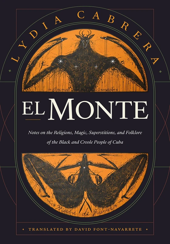 El Monte: Notes on the Religions, Magic, and Folklore of the Black and Creole People of Cuba (Latin America in Translation) - Image 1