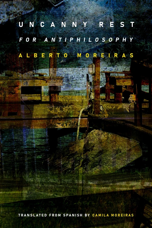 Uncanny Rest: For Antiphilosophy - Image 1