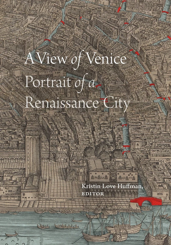 A View of Venice: Portrait of a Renaissance City