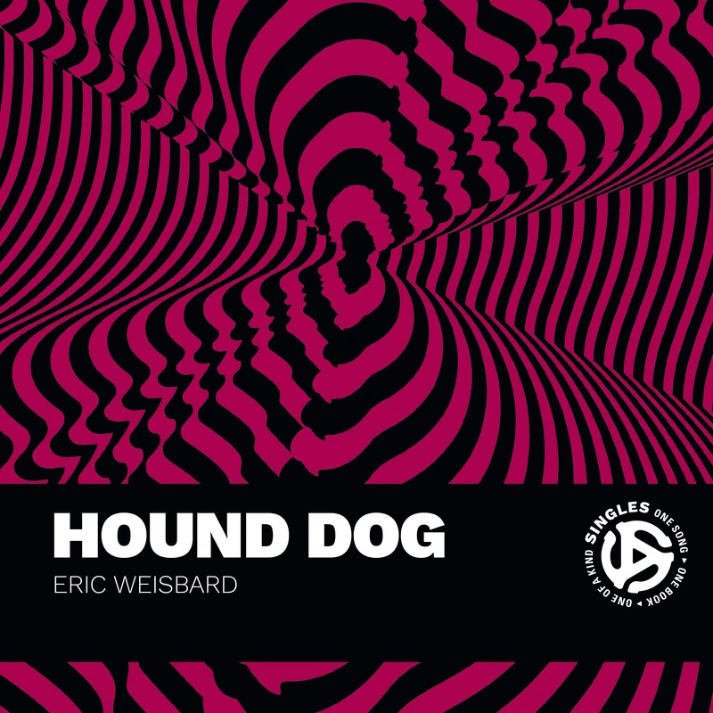 Hound Dog: A Song by BigMama Thornton and Interpreted by Elvis Presley and Others (Singles)