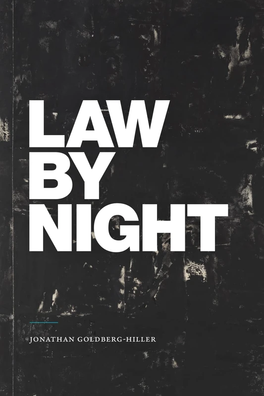 Law by Night (Global and Insurgent Legalities)