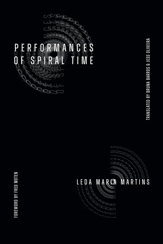 Performances of Spiral Time (Dissident Acts)