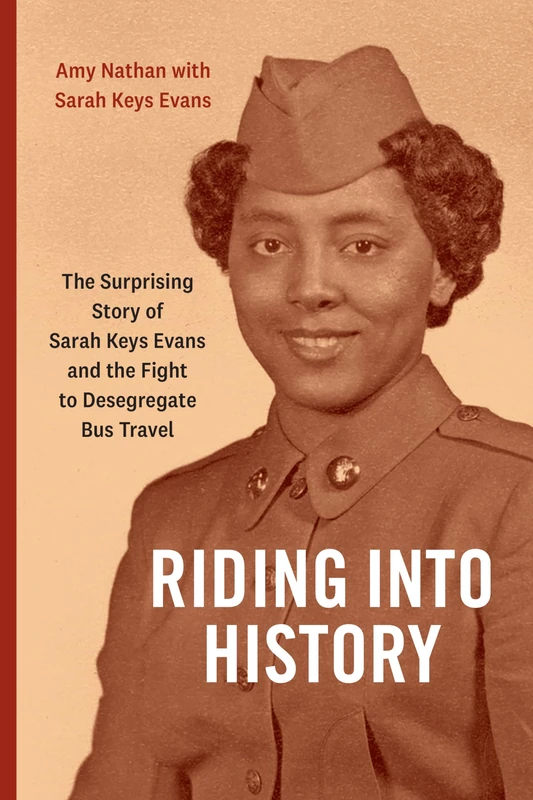 Riding Into History: The Surprising Story of Sarah Keys Evans and the Fight to Desegregate Bus Travel - Image 1