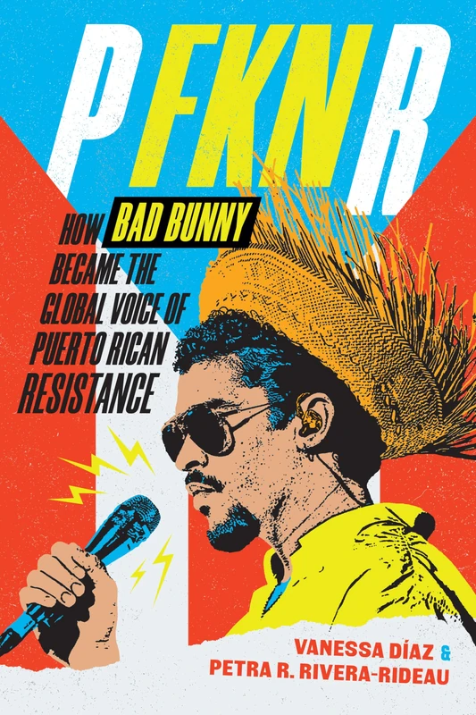 P FKN R: How Bad Bunny Became the Global Voice of Puerto Rican Resistance - Image 1