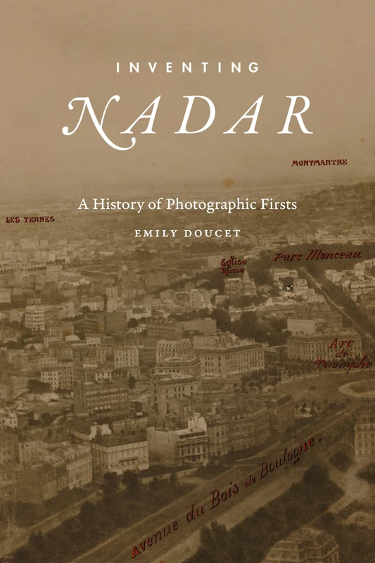 Inventing Nadar: A History of Photographic Firsts (Sign, Storage, Transmission)