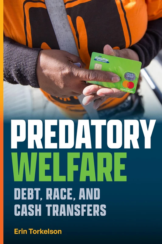 Predatory Welfare: Debt, Race, and Cash Transfers