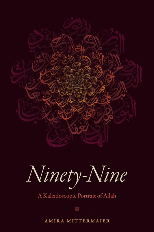 Ninety-Nine: A Kaleidoscopic Portrait of Allah - Image 1