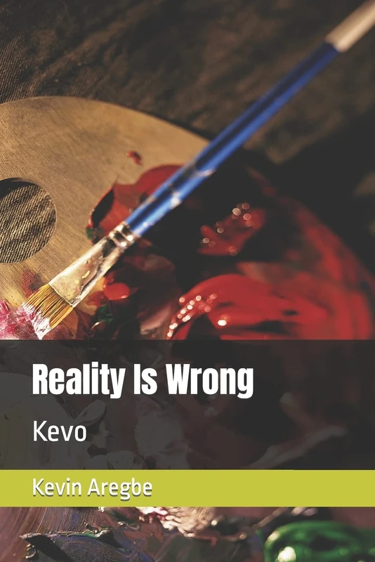 Reality Is Wrong: Kevo: 1