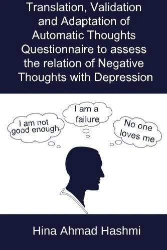Translation, Validation and Adaptation of Automatic Thoughts Questionnaire to assess the relation of Negative Thoughts with Depression