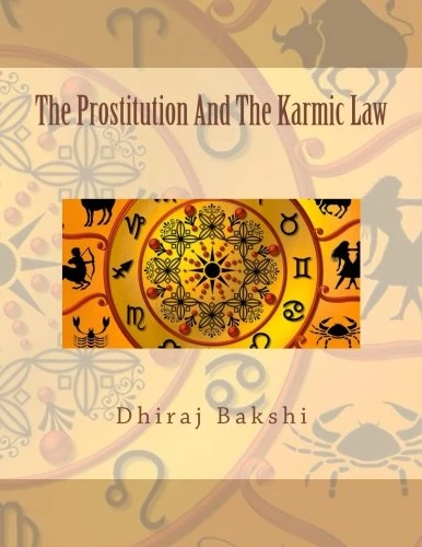The Prostitution And The Karmic Law: Volume 1