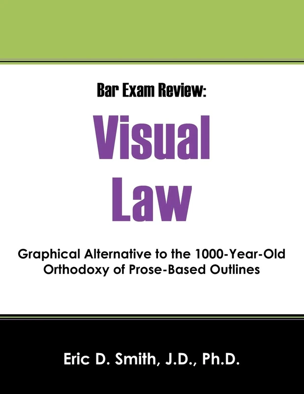 Bar Exam Review: Visual Law - Graphical Alternative to the 1000-Year-Old Orthodoxy of Prose-Based Outlines - Image 1