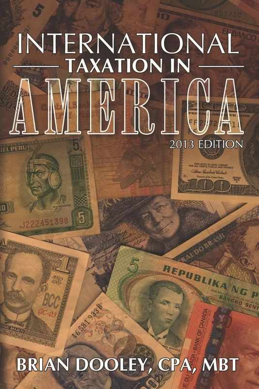 International Taxation in America, 2013 Edition - CREATESPACE