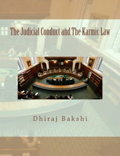 The Judicial Conduct and The Karmic Law: Volume 1