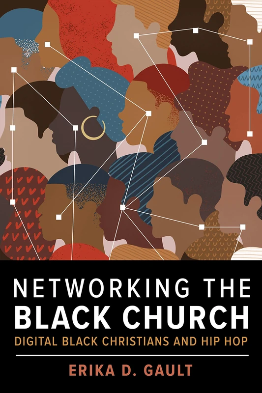 Networking the Black Church: Digital Black Christians and Hip Hop: 13 (Religion and Social Transformation)