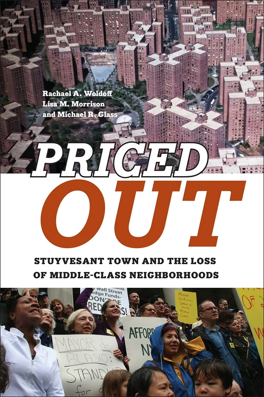 Priced Out: Stuyvesant Town and the Loss of Middle-Class Neighborhoods