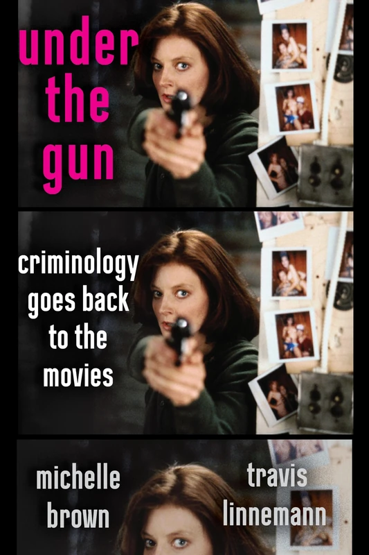 Under the Gun: Criminology Goes Back to the Movies