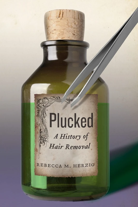 Plucked: A History of Hair Removal: 8 (Biopolitics) - Image 1