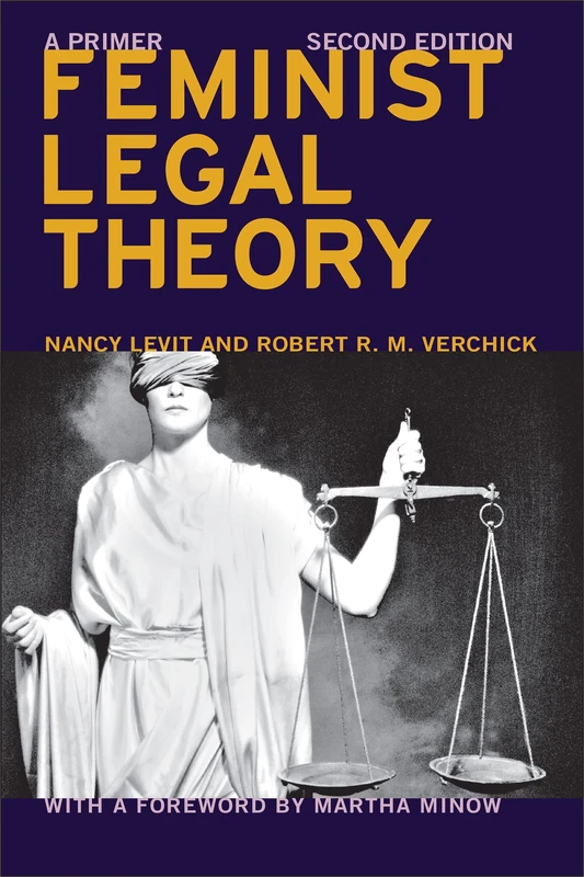 Feminist Legal Theory (Second Edition): A Primer: 74 (Critical America)