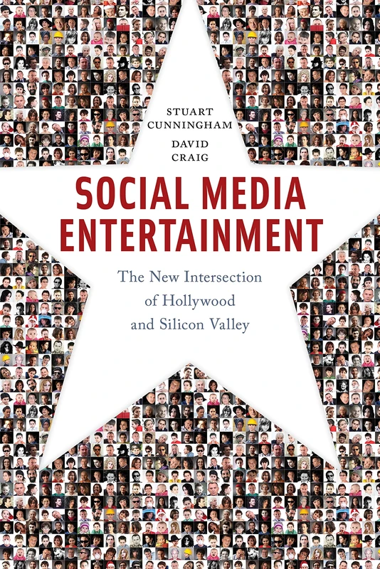 Social Media Entertainment: The New Intersection of Hollywood and Silicon Valley: 7 (Postmillennial Pop)