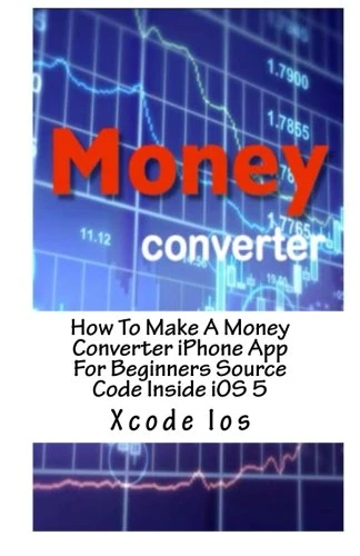How To Make A Money Converter iPhone App For Beginners Source Code Inside iOS 5