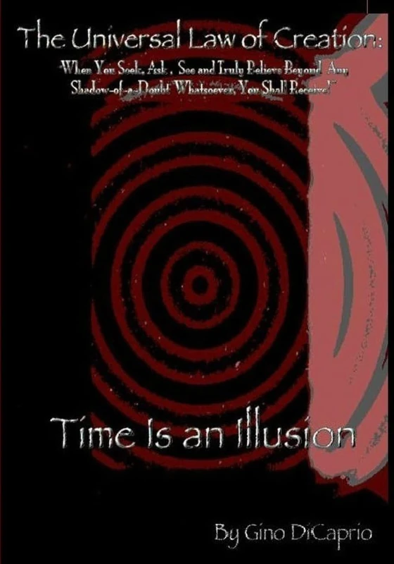 The Universal Law of Creation: Book II Time is an Illusion - Un-Edited Edition: Volume 2 - Image 1