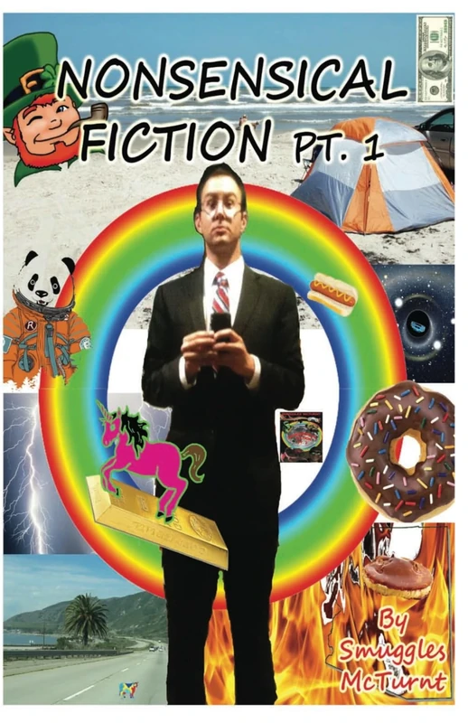 Nonsensical Fiction Pt. 1