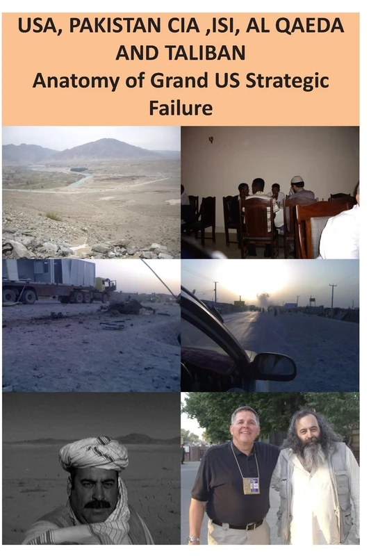 USA, ISI, AL QAEDA and TALIBAN Anatomy of Grand US Strategic Failure - Image 1