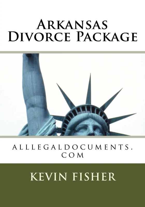 Arkansas Divorce Package: alllegaldocuments.com: Volume 1 (500 legal forms book series)