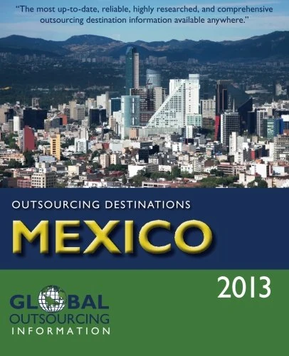 Outsourcing Destinations Mexico 2013