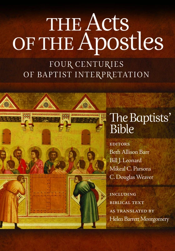 The Acts of the Apostles: Four Centuries of Baptist Interpretation