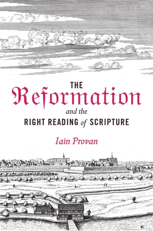 The Reformation and the Right Reading of Scripture - Image 1