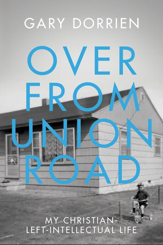 Over from Union Road: My Christian-Left-Intellectual Life - Image 1
