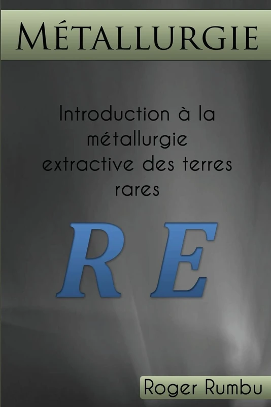 Introduction a la Metallurgie Extractive des Terres Rares