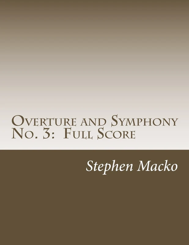 Overture and Symphony No. 3: Full Score