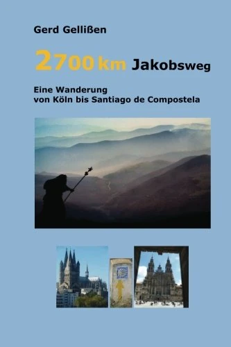 2700 km Jakobsweg -eine Wanderung von Koeln nach Santiago de Compostela - cour v - Image 1