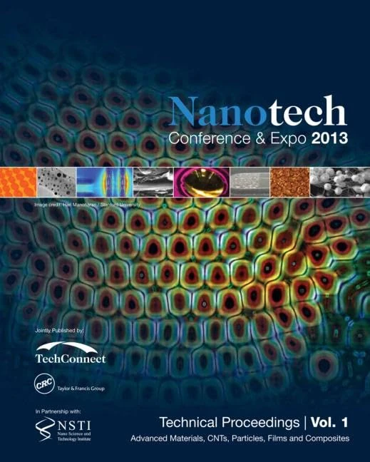 Nanotechnology 2013: Advanced Materials, CNTs, Particles, Films and Composites Technical Proceedings of the 2013 NSTI Nanotechnology Conference and Expo (Volume 1)