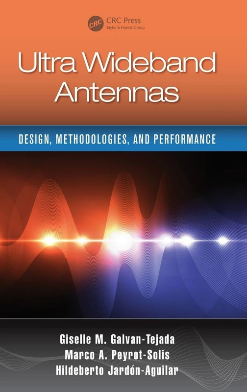 CRC Press Ultra Wideband Antennas: Design and Performance