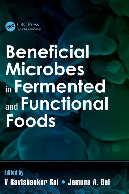 CRC Press - Beneficial Microbes in Fermented and Functional Foods