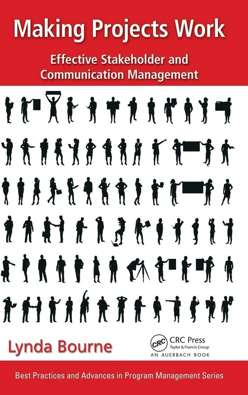 CRC Press Making Projects Work - Stakeholder Management Book