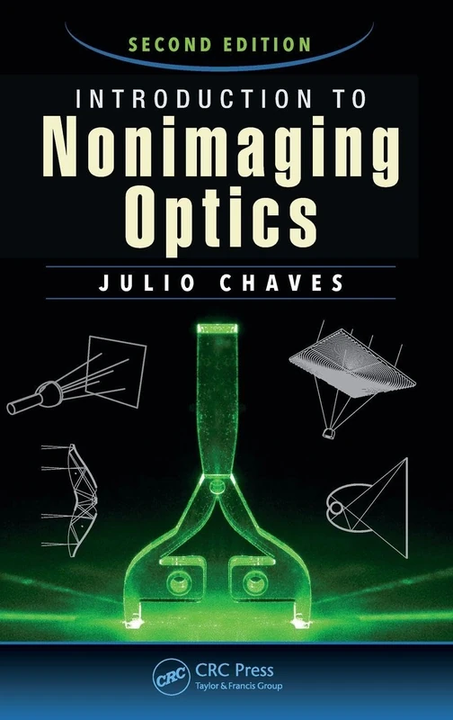 CRC Press Introduction to Nonimaging Optics - 2nd Edition