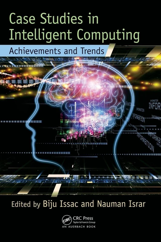 Case Studies in Intelligent Computing: Achievements and Trends