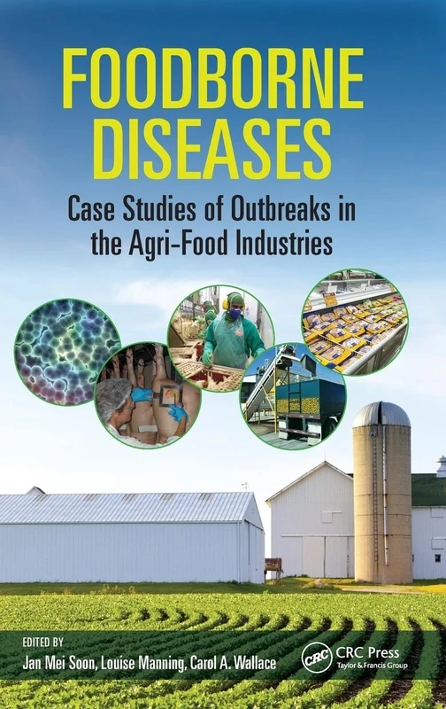 Foodborne Diseases: Case Studies of Outbreaks in the Agri-Food Industries