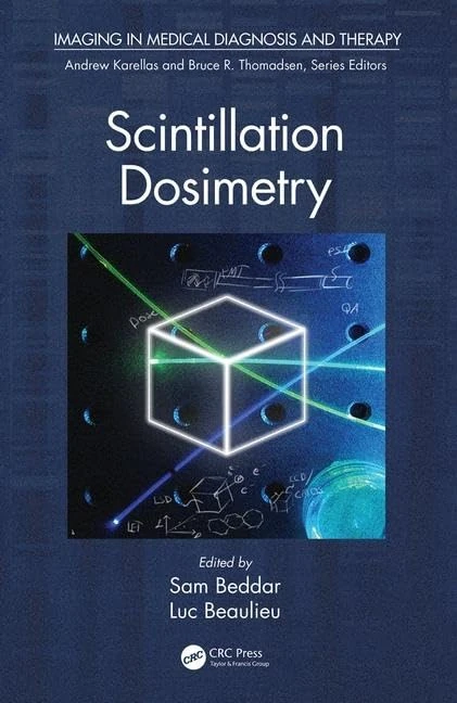 Scintillation Dosimetry (Imaging in Medical Diagnosis and Therapy)