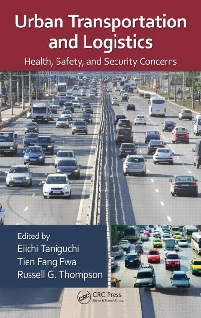 Urban Transportation and Logistics: Health, Safety, and Security Concerns